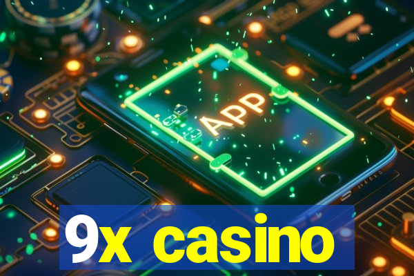 9x casino